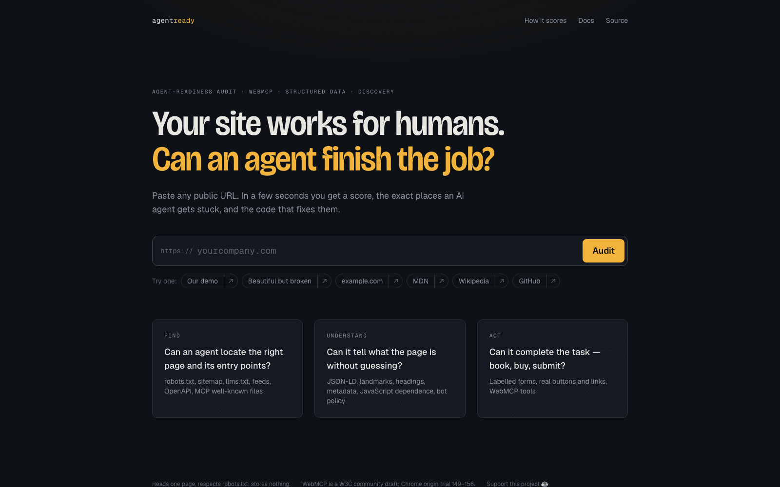 The AgentReady home page: “Your site works for humans. Can an agent finish the job?” above a URL box and an Audit button